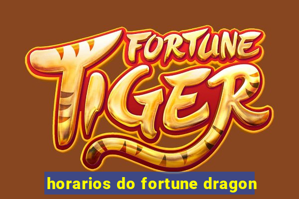 horarios do fortune dragon